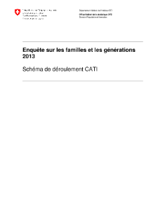 Enquête sur les familles et les générations 2013 - Schéma de déroulement CATI