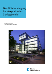 Qualitätsbereinigung im Mietpreisindex: Schlussbericht (ZKB)