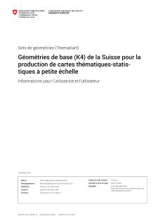 Sets de géométries (ThemaKart): Géométries de base (K4) de la Suisse pour la production de cartes thématiques-statistiques à petite échelle
