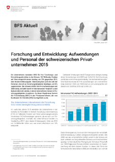 Forschung und Entwicklung: Aufwendungen und Personal der schweizerischen Privatunternehmen 2015