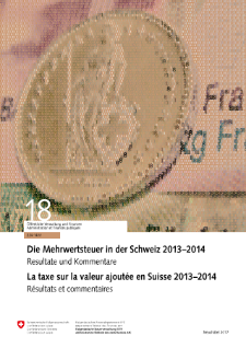 La taxe sur la valeur ajoutée en Suisse 2013-2014. Résultats et commentaires