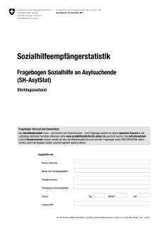 Fragebogen Sozialhilfe an Asylsuchende (SH-AsylStat) - Stichtagszustand