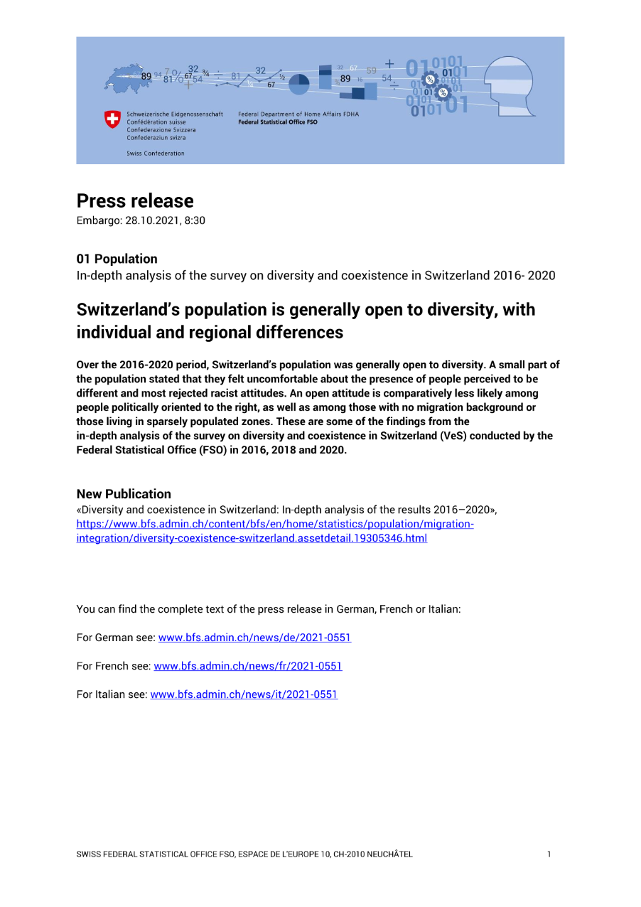 Switzerland's population is generally open to diversity, with individual and regional differences