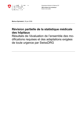 Révision partielle de la statistique médicale des hôpitaux. Résultats de l'évaluation de l'ensemble des modifications requises et des adaptations exigées de toute urgence par SwissDRG