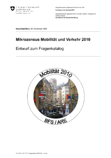 Mikrozensus Mobilität und Verkehr 2010: Entwurf zum Fragenkatalog