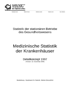 Medizinische Statistik der Krankenhäuser und Statistik der stationären Betriebe des Gesundheitwesens: Detailkonzept