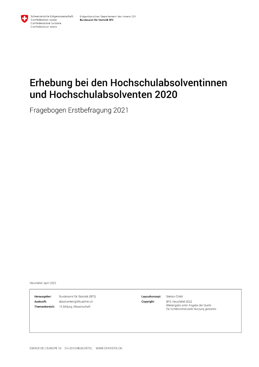 Erhebung bei den Hochschulabsolventinnen und Hochschulabsolventen - Fragebogen Erstbefragung 2021