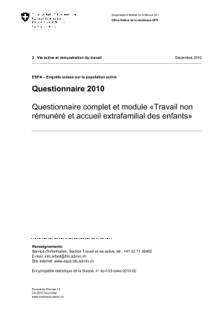 ESPA: Questionnaire 2010 - Questionnaire complet et modules «Travail non rémunéré et accueil extrafamilial des enfants» et «Conciliation de la vie professionnelle et de la vie familiale»