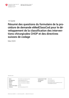 Résumé des questions du formulaire de la procédure de demande eMedClassCod pour le développement de la classification des interventions chirurgicales CHOP et des directives suisses de codage