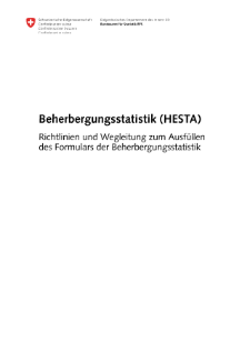 Beherbergungsstatistik (HESTA) - Richtlinien und Wegleitung zum Ausfüllen des Formulars der Beherbergungsstatistik