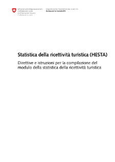 Statistica della ricettività turistica (HESTA) - Direttive e istruzioni per la compilazione del modulo della statistica della ricettività turistica