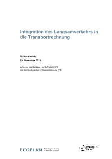 Integration des Langsamverkehrs in die Transportrechnung