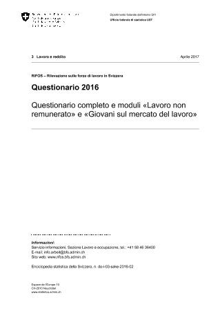 RIFOS: Questionario 2016 - Questionario completo e moduli «Lavoro non remunerato» e «Giovani sul mercato del lavoro»