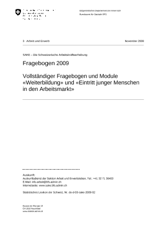 SAKE - Die schweizerische Arbeitskräfteerhebung: Fragebogen 2009 - Vollständiger Fragebogen und Module «Weiterbildung» und «Eintritt junger Menschen in den Arbeitsmarkt»