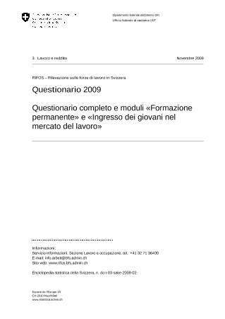 RIFOS - Rilevazione sulle forze di lavoro in Svizzera: Questionario 2009 - Questionario completo e moduli «Formazione permanente» e «Ingresso dei giovani nel mercato del lavoro»
