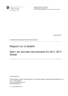 Rapport sur la Qualité: Selon les données transversales EU-SILC 2013 Suisse