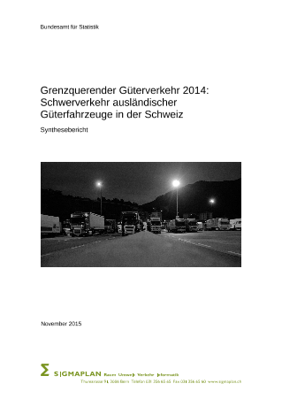 Grenzquerender Güterverkehr 2014 - Synthesebericht über den Verkehr mit ausländischen Fahrzeugen