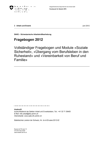 SAKE: Fragebogen 2012 - Vollständiger Fragebogen und Module «Soziale Sicherheit», «Übergang vom Berufsleben in den Ruhestand» und «Vereinbarkeit von Beruf und Familie»