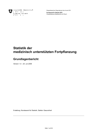 Statistik der medizinisch unterstützten Fortpflanzung. Grundlagenbericht