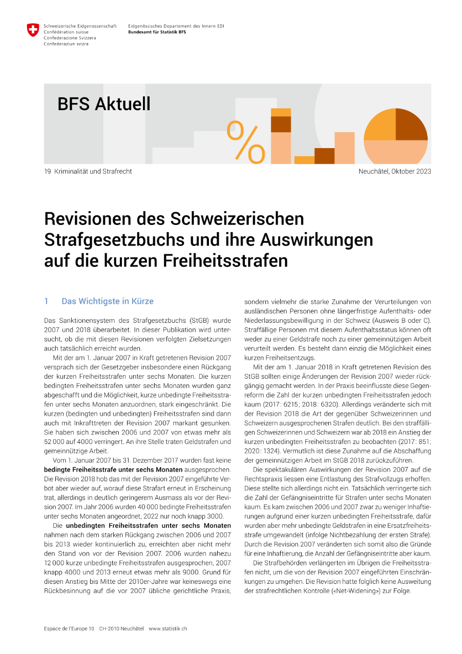 Revisionen des Schweizerischen Strafgesetzbuchs und ihre Auswirkungen auf die kurzen Freiheitsstrafen