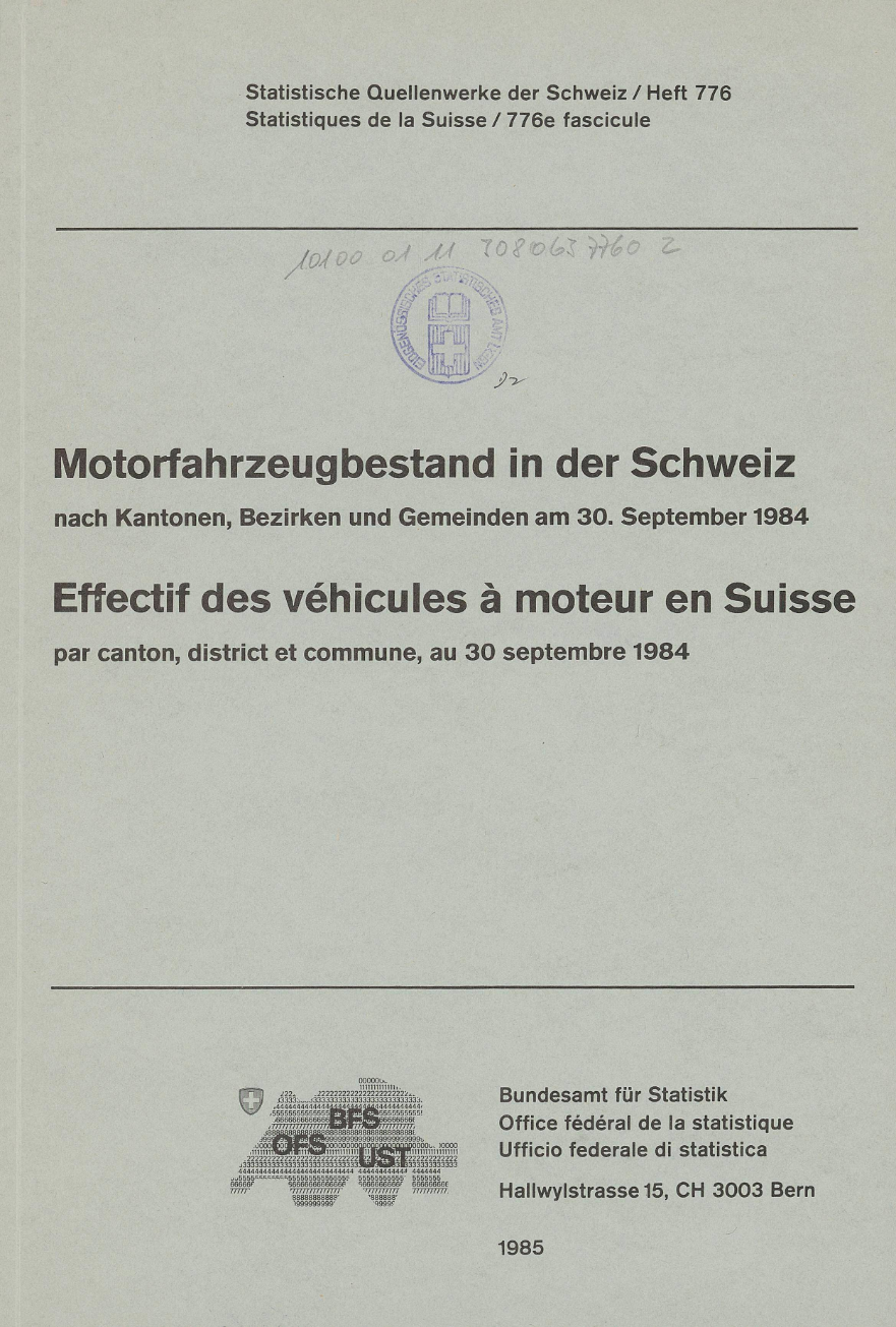 Motorfahrzeugbestand in der Schweiz nach Kantonen, Bezirken und Gemeinden am 30. September 1984