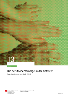 Die berufliche Vorsorge in der Schweiz. Pensionskassenstatistik 2015