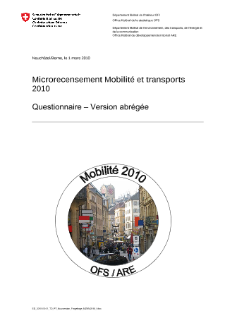 Microrecensement Mobilité et transports 2010: Questionnaire - Version abrégée