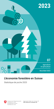 L'économie forestière en Suisse - Statistique de poche 2023