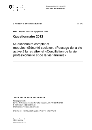 ESPA: Questionnaire 2012 - Questionnaire complet et modules «Sécurité sociale», «Passage de la vie active à la retraite» et «Conciliation de la vie professionnelle et de la vie familiale»