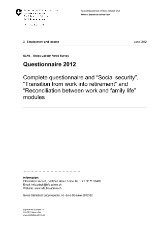 SLFS - Swiss Labour Force Survey: Questionnaire 2012 - Complete questionnaire and “Social security”, “Transition from work into retirement” and “Reconciliation between work and family life” modules