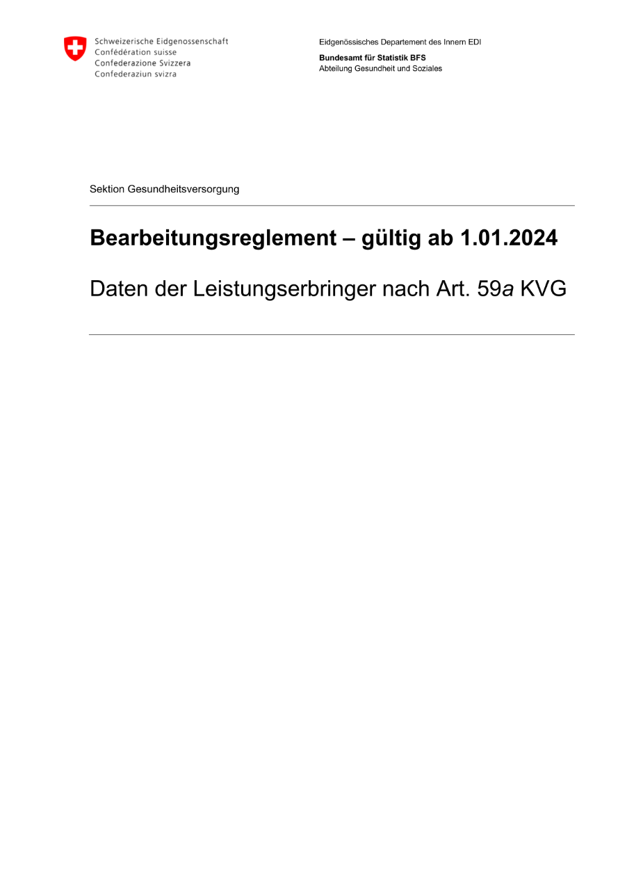 Bearbeitungsreglement - Daten der Leistungserbringer nach Art. 59a KVG - gültig ab 1.1.2024