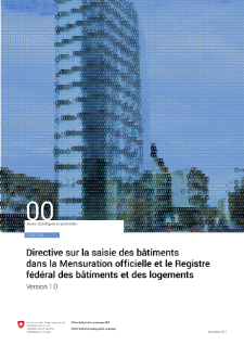 Directive sur la saisie des bâtiments dans la mensuration officielle et le Registre fédéral des bâtiments et des logements. Version 1.0