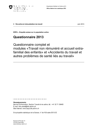 ESPA: Questionnaire 2013 - Questionnaire complet et modules «Travail non rémunéré et accueil extrafamilial des enfants» et «Accidents du travail et autres problèmes de santé liés au travail»