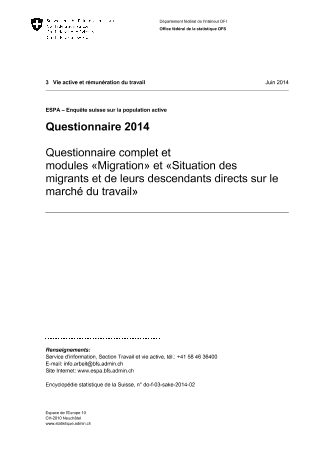 ESPA: Questionnaire 2014 - Questionnaire complet et modules «Migration» et «Situation des migrants et de leurs descendants directs sur le marché du travail»