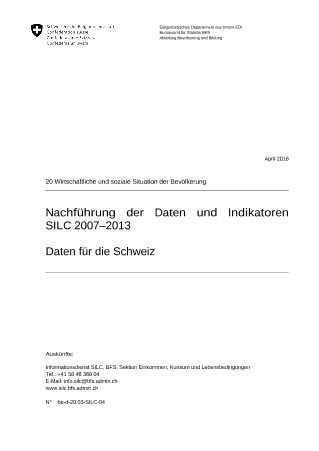Nachführung der Daten und Indikatoren SILC 2007-2013: Daten für die Schweiz