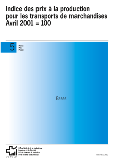 Indice des prix à la production pour les transports de marchandises: Avril 2001 = 100