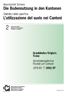 L'utilizzazione del suolo nei Cantoni: Grigioni e Ticino