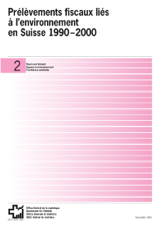 Prélèvements fiscaux liés à l'environnement en Suisse 1990-2000