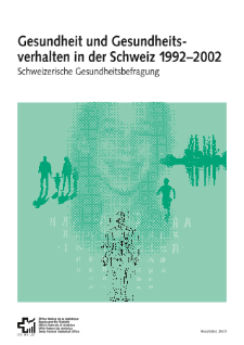 Gesundheit und Gesundheitsverhalten in der Schweiz 1992-2002