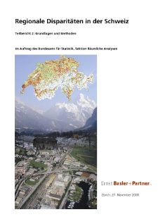 Regionale Disparitäten in der Schweiz - Teilbericht 2