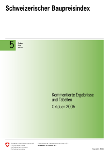 Schweizerischer Baupreisindex. Kommentierte Ergebnisse und Tabellen. Oktober 2006