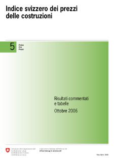 Indice svizzero dei prezzi delle costruzioni. Risultati commentati e tabelle. Ottobre 2006