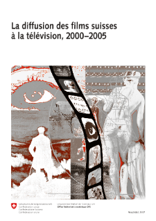 La diffusion des films suisses à la télévision, 2000-2005
