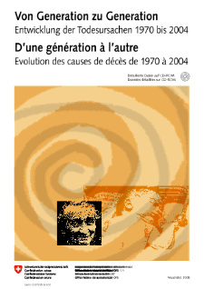 Von Generation zu Generation. Entwicklung der Todesursachen 1970 bis 2004
