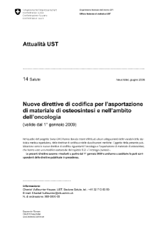 Nuove direttive di codifica per l'asportazione di materiale di osteosintesi e nell'ambito dell'oncologia