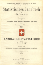 Annuaire statistique de la Suisse 1911
