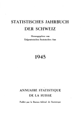 Annuaire statistique de la Suisse 1945