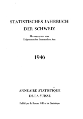 Annuaire statistique de la Suisse 1946