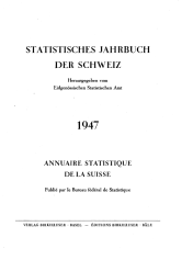 Annuaire statistique de la Suisse 1947