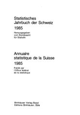 Annuaire statistique de la Suisse 1985